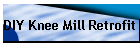 DIY Knee Mill Retrofit