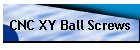 CNC XY Ball Screws
